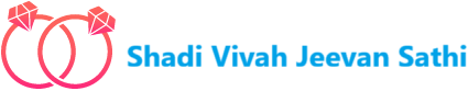 Shadi Vivah Jeevan Sathi